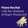 Piano Recital with the Students of Roger Woodward